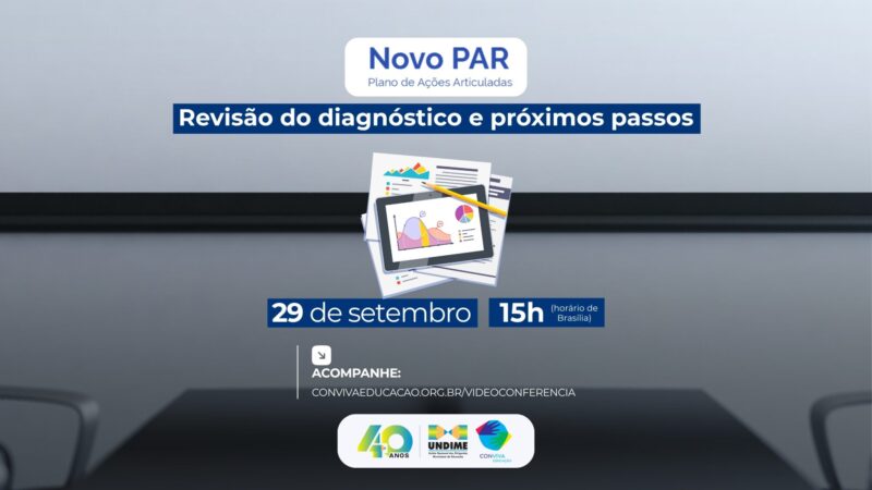 Undime realiza live sobre revisão do diagnóstico do Novo PAR