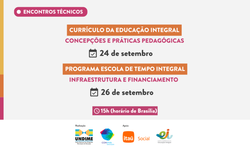 Undime promove encontros técnicos para apoiar municípios no que diz respeito à política de Educação Integral em Tempo Integral