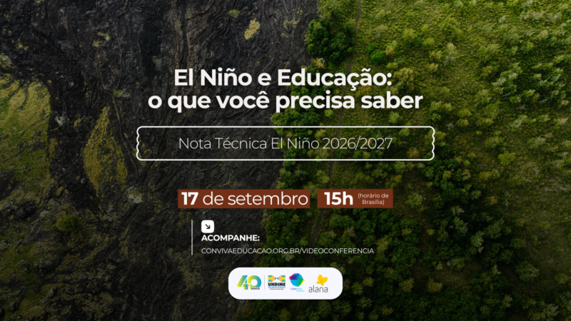 El Niño e preparação das redes de ensino são tema do próximo debate no Conviva Educação
